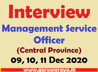 Interview : Management Service Officer (Central Province)