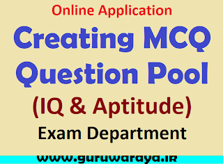 Creating MCQ Question Pool  (IQ & Aptitude) :  Exam Department